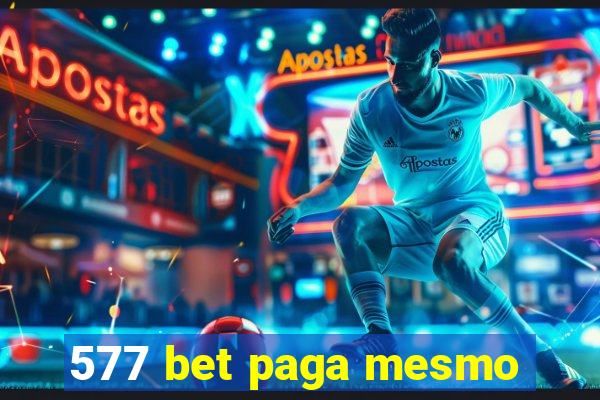 577 bet paga mesmo